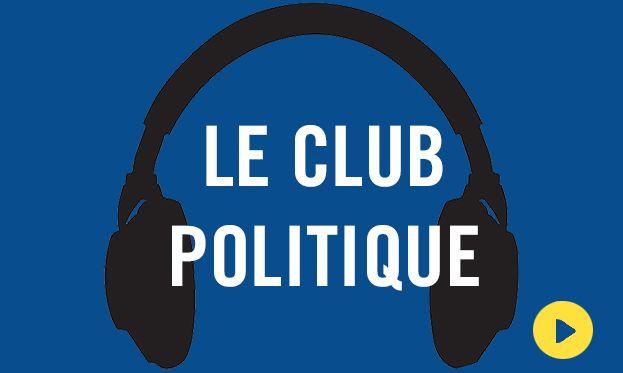 LE CLUB POLITIQUE : 17/03/23