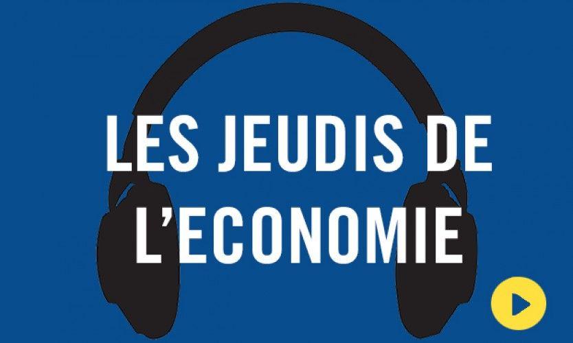 LES JEUDIS DE L'ECONOMIE : 13/01/22